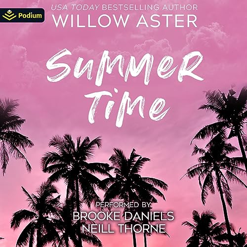 Summertime by Willow Aster