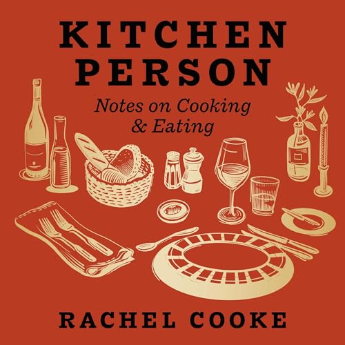 Kitchen Person by Rachel Cooke
