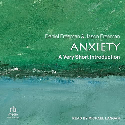 Anxiety by Daniel Freeman