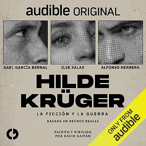 Hilde Krüger, la ficción y la guerra by David Gaitán