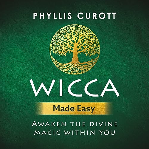 Wicca Made Easy by Phyllis Curott