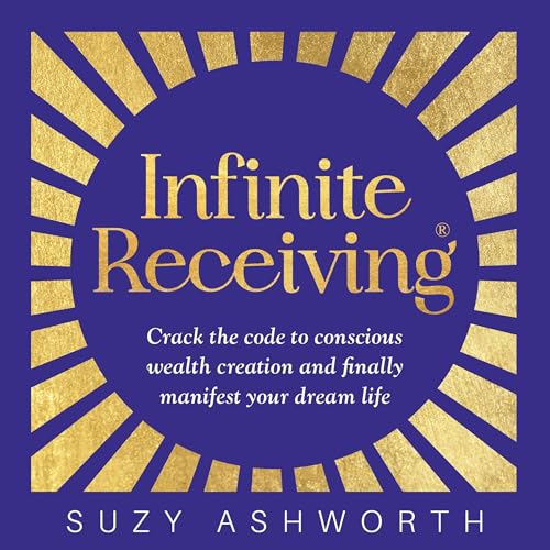 Infinite Receiving by Suzy Ashworth