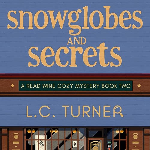 Snow Globes and Secrets