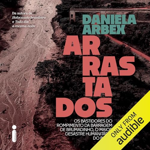 Arrastados by Daniela Arbex