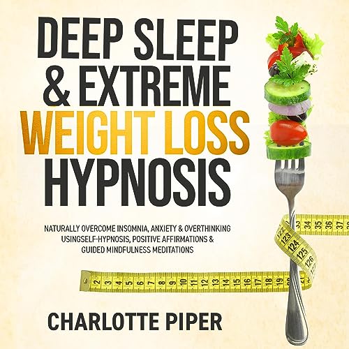 Deep Sleep & Extreme Weight Loss Hypnosis