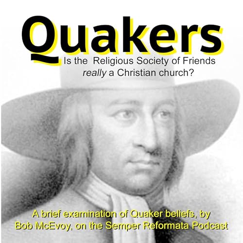 Is the ‘Quaker’ Movement (Really) Christian? by Unknown