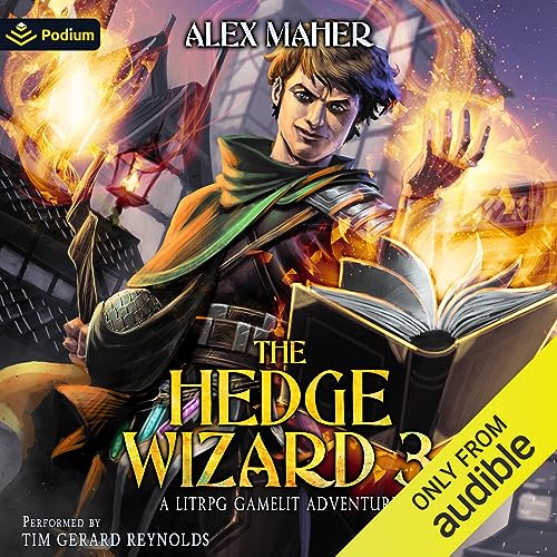 The Hedge Wizard 3: A GameLit/LitRPG Adventure
