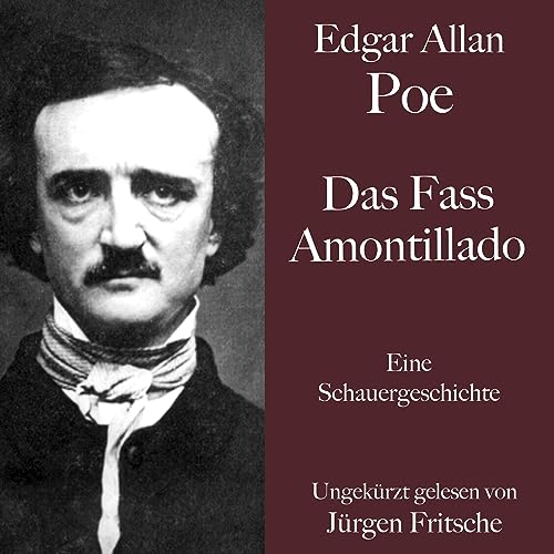 Das Fass Amontillado by Edgar Allan Poe
