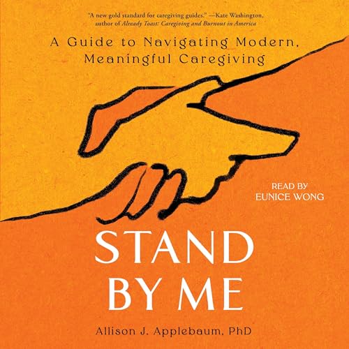 Stand By Me by Allison J. Applebaum PhD PhD