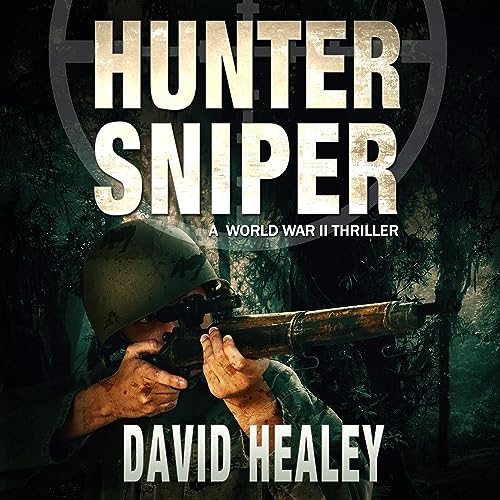 Hunter Sniper: A World War II Thriller