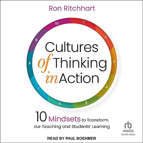 Cultures of Thinking in Action by Ron Ritchhart