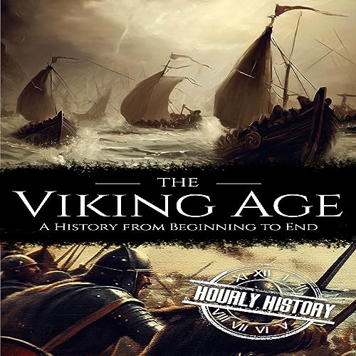 The Viking Age by Hourly History