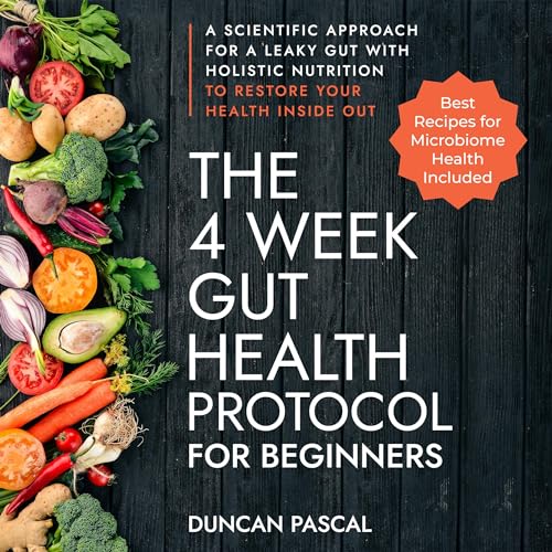 The 4-Week Gut Health Protocol for Beginners