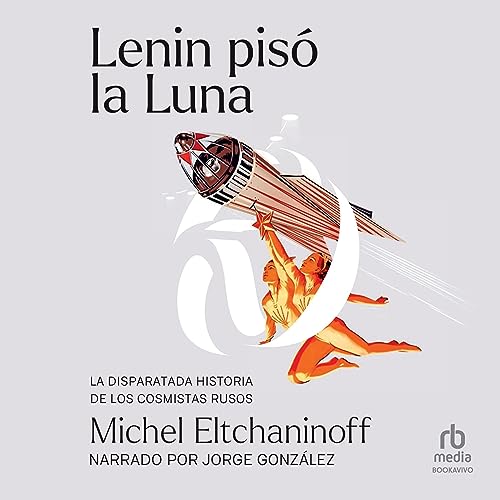 Lenin pis&oacute; la luna