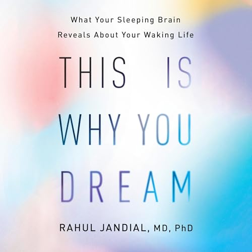 This Is Why You Dream