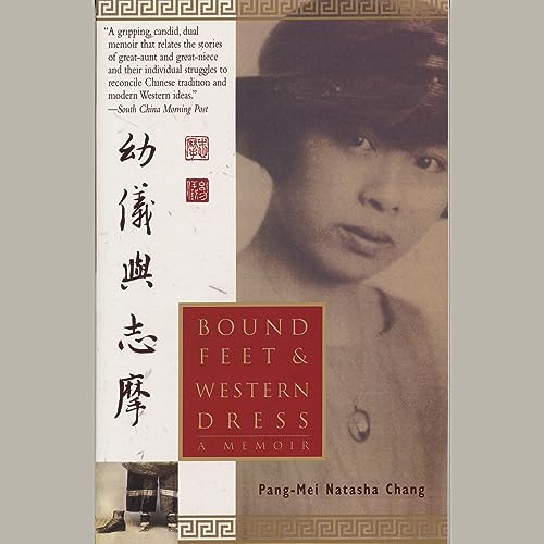 Bound Feet &amp; Western Dress by Pang-Mei Natasha Chang