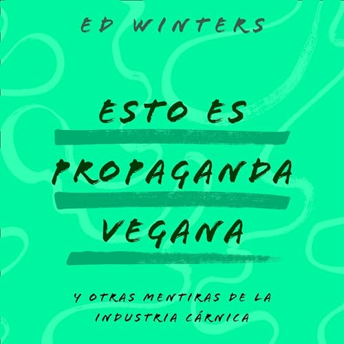 Esto es propaganda vegana&nbsp;