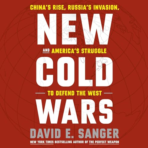 New Cold Wars by David E. Sanger