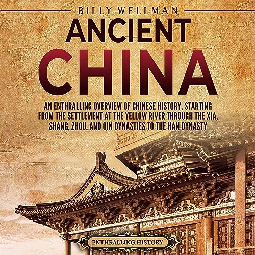Ancient China by Billy Wellman