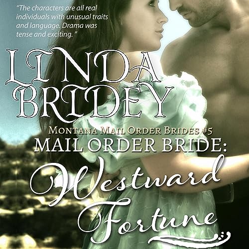 Mail Order Bride: Westward Fortune