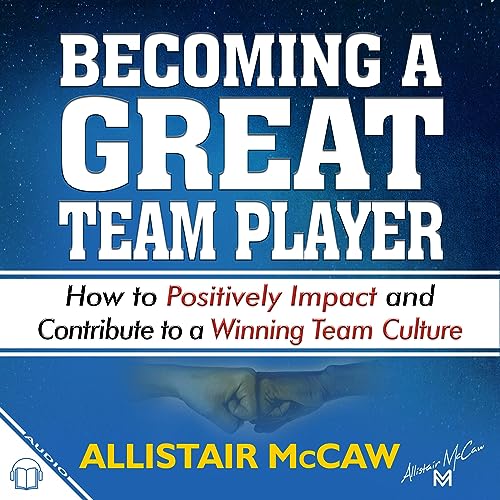 Becoming a Great Team Player