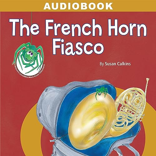 The French Horn Fiasco by Susan Calkins