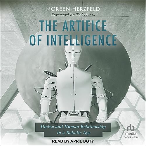 The Artifice of Intelligence by Noreen Herzfeld