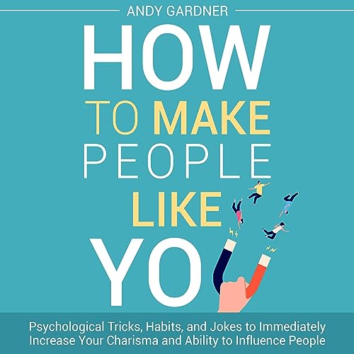 How to Make People Like You