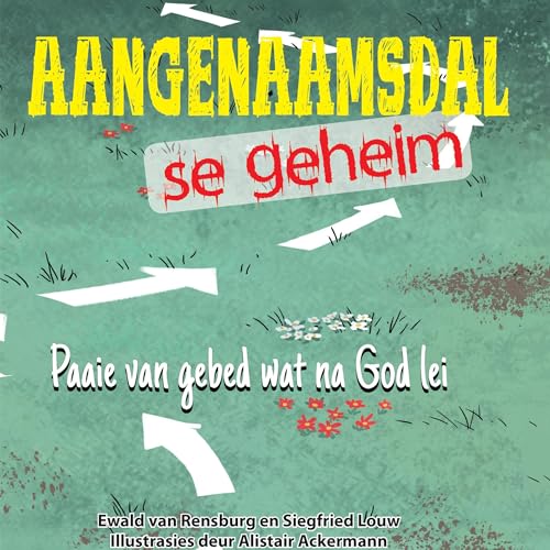 Aangenaamsdal se geheim [Pleasant Valley's Secret]