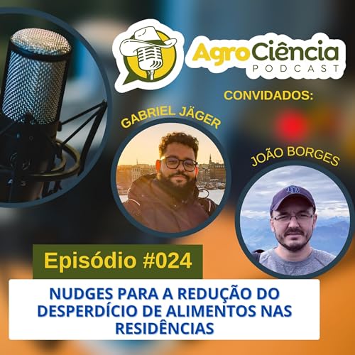 Episódio #024 - NUDGES PARA REDUÇÃO DE DESPERDÍCIO DE ALIMENTOS NAS RESIDÊNCIAS by Unknown