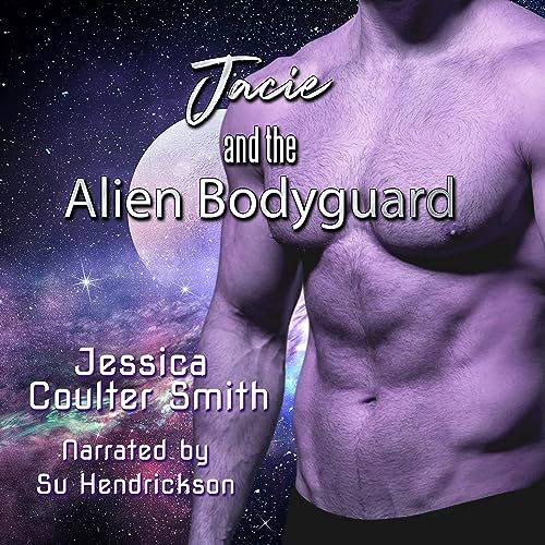Jacie and the Alien Bodyguard