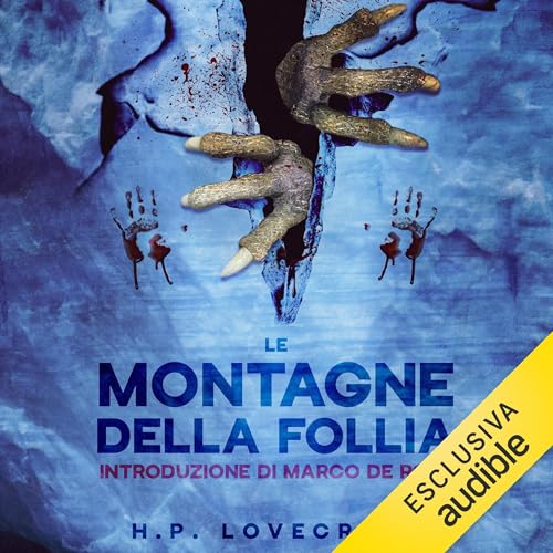 Le Montagne della Follia by H.P. Lovecraft