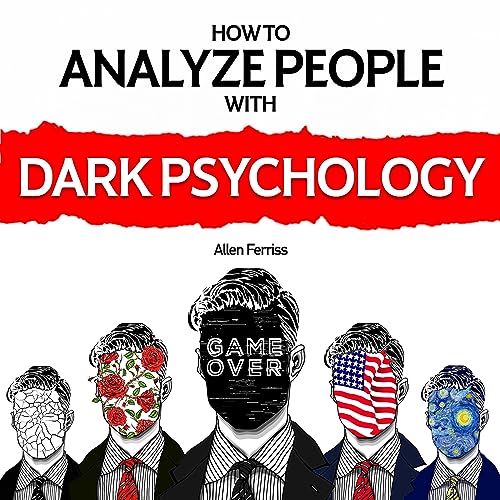 How to Analyze People with Dark Psychology