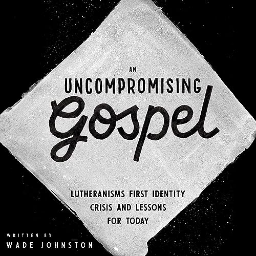 An Uncompromising Gospel