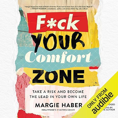 F*ck Your Comfort Zone by Margie Haber
