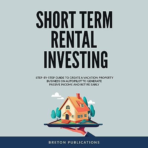 Short Term Rental Investing
