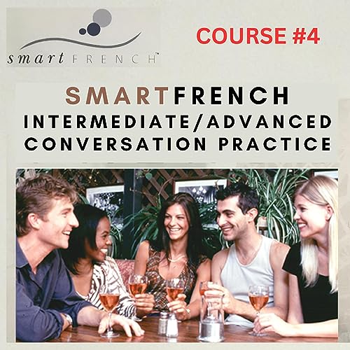 Intermediate-Advanced Conversation Practice: Learn French from Real French People