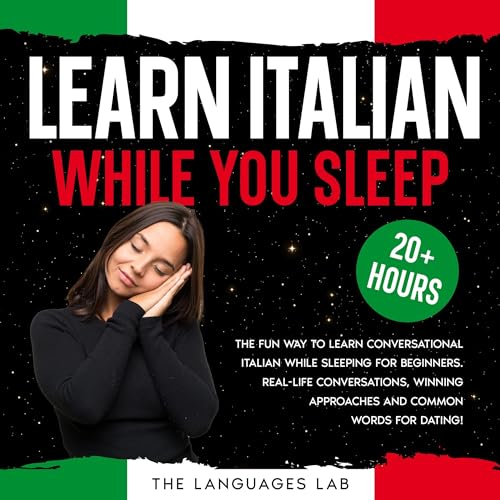 Learn Italian While You Sleep: 20+ Hours