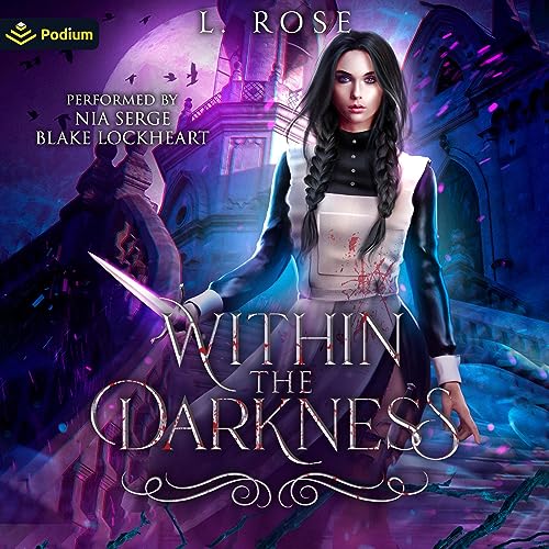 Within the Darkness by L. Rose