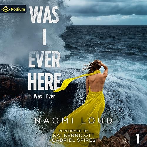 Was I Ever Here by Naomi Loud