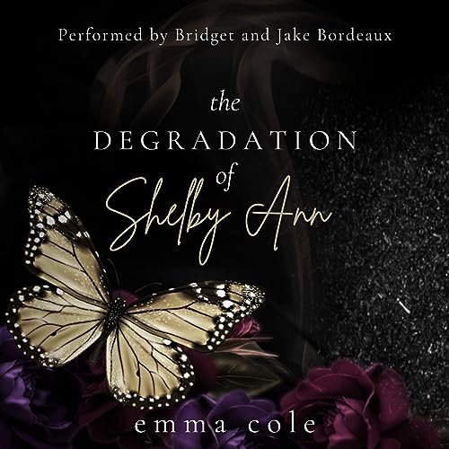 The Degradation of Shelby Ann