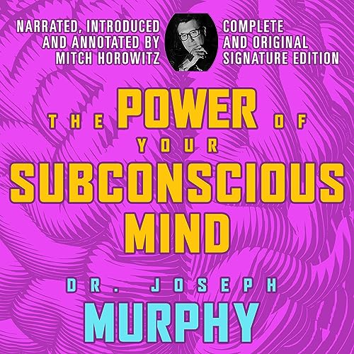 The Power of Your Subconscious Mind