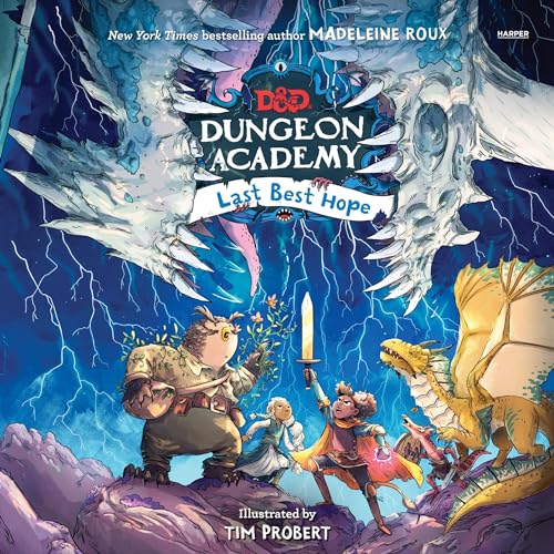 Dungeons &amp; Dragons: Dungeon Academy: Last Best Hope