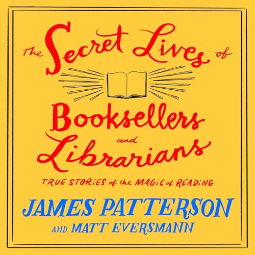 The Secret Lives of Booksellers and Librarians