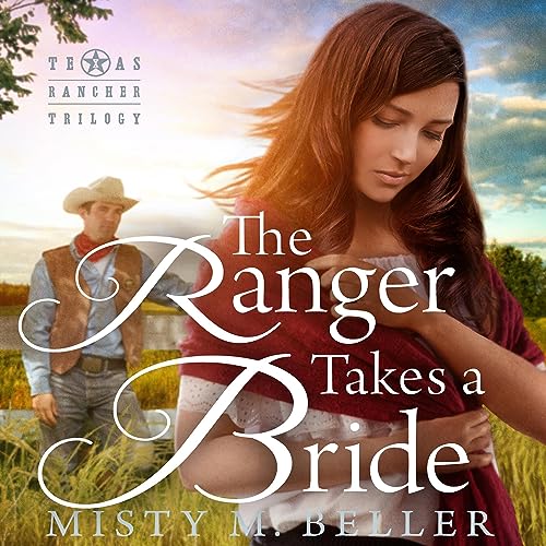 The Ranger Takes a Bride