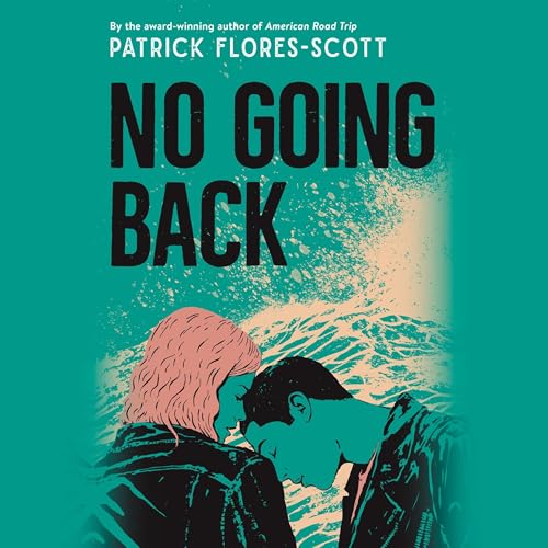 No Going Back by Patrick Flores-Scott