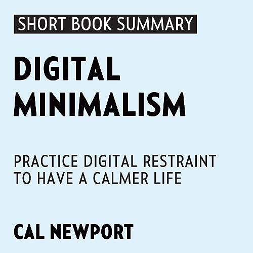 Summary of Digital Minimalism