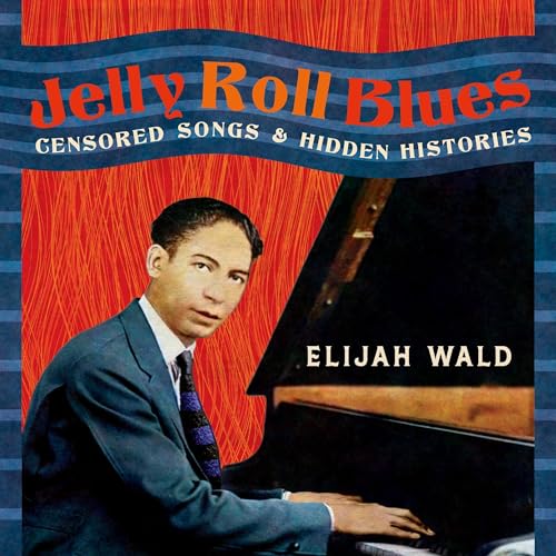 Jelly Roll Blues by Elijah Wald