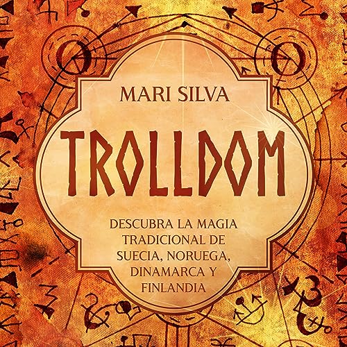 Trolldom (Spanish Edition) by Mari Silva