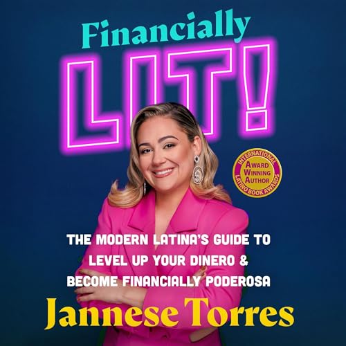 Financially Lit! by Jannese Torres